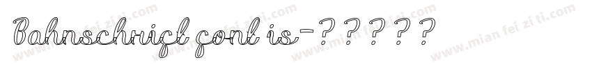 Bahnschrift font is字体转换